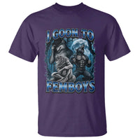 I Goon to Femboys Funny Edging Alpha Wolf T Shirt Stupid Brainrot Meme