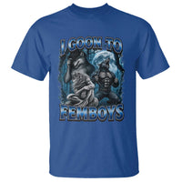 I Goon to Femboys Funny Edging Alpha Wolf T Shirt Stupid Brainrot Meme
