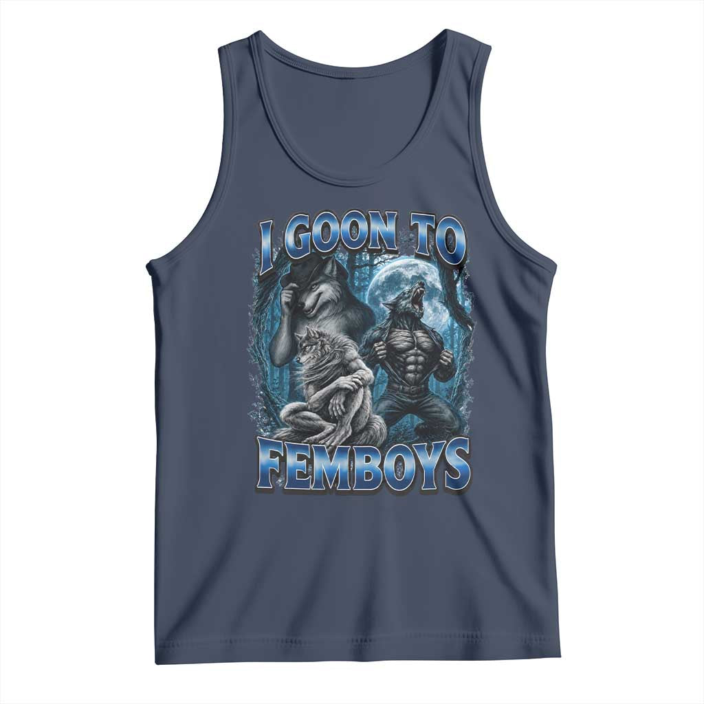 I Goon to Femboys Funny Edging Alpha Wolf Tank Top Stupid Brainrot Meme