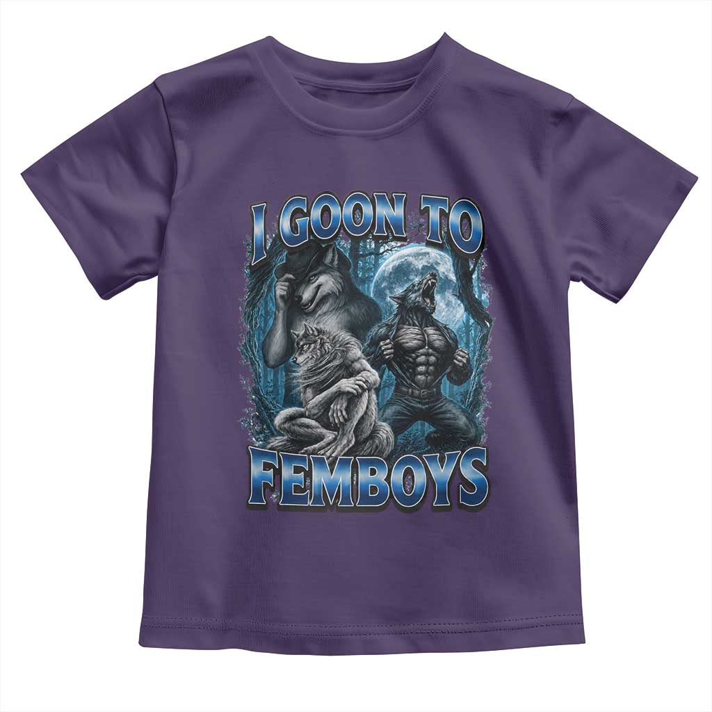 I Goon to Femboys Funny Edging Alpha Wolf Toddler T Shirt Stupid Brainrot Meme