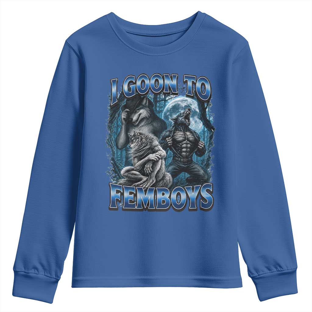 I Goon to Femboys Funny Edging Alpha Wolf Youth Sweatshirt Stupid Brainrot Meme