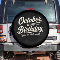 October Is My Birthday Yes The Whole Month Spare Tire Cover Funny October Bday Month Gifts