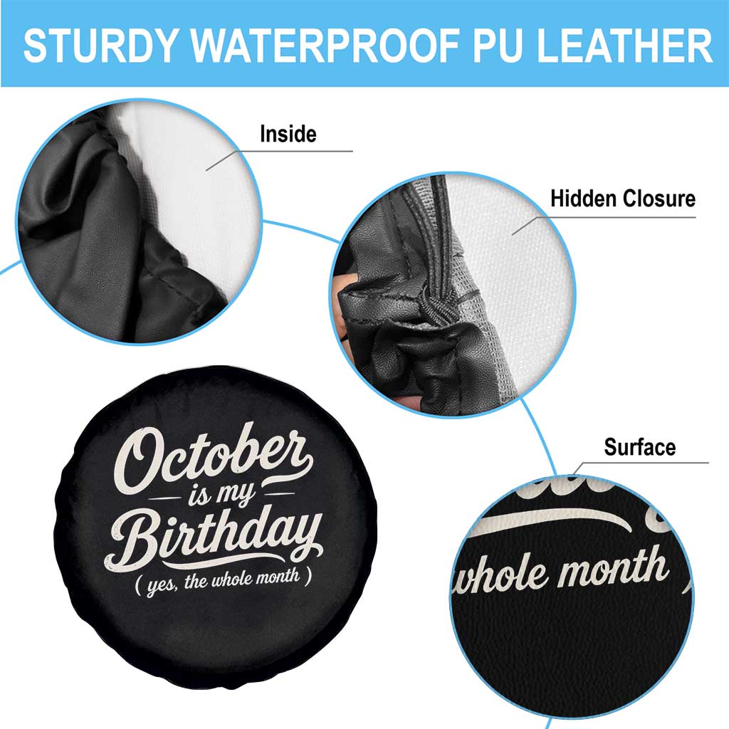 October Is My Birthday Yes The Whole Month Spare Tire Cover Funny October Bday Month Gifts