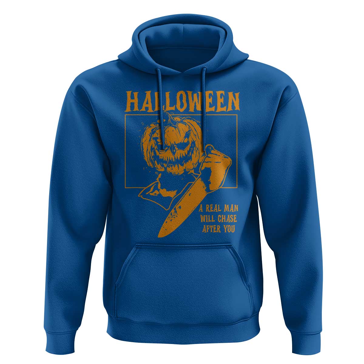 Funny Halloween Hoodie A Real Man Will Chase After You Pumpkin Knife Murderer - Wonder Print Shop