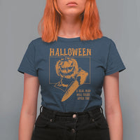 Funny Halloween T Shirt For Women A Real Man Will Chase After You Pumpkin Knife Murderer - Wonder Print Shop