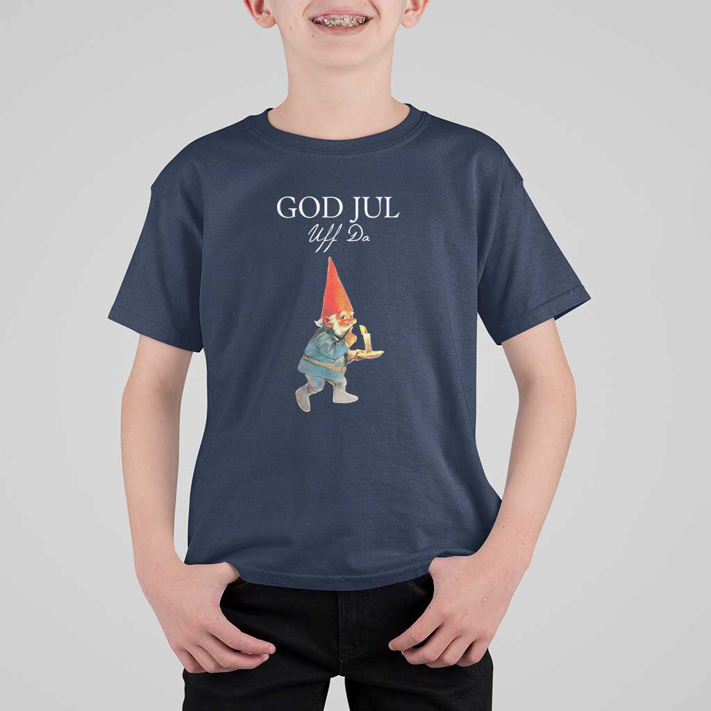 Funny Yule Tomte T Shirt For Kid God Jul Uff Da Swedish Christmas Gnome - Wonder Print Shop