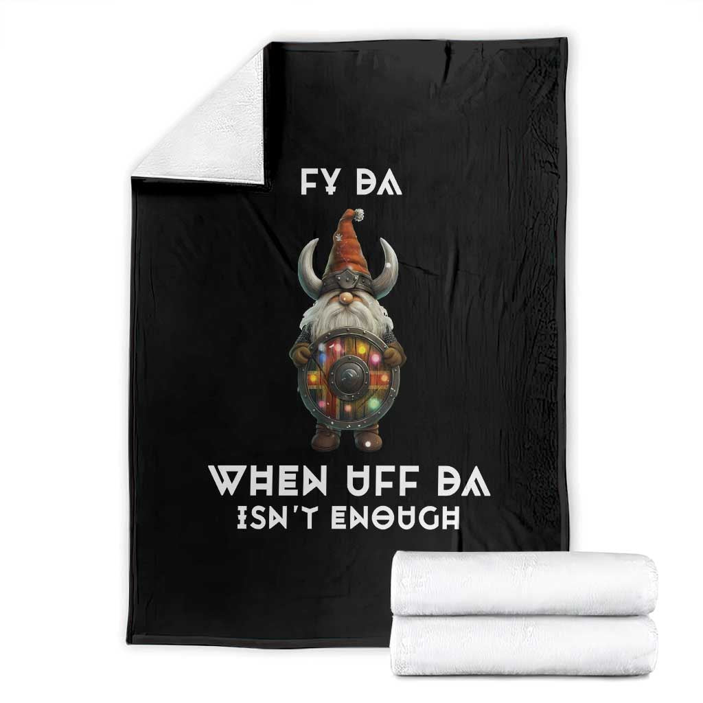 Funny Christmas Viking Gnome Throw Blanket Fy Da When Uff Da Isn't Enough Norwegian Santa Hat - Wonder Print Shop
