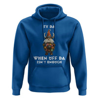 Funny Christmas Viking Gnome Hoodie Fy Da When Uff Da Isn't Enough Norwegian Santa Hat