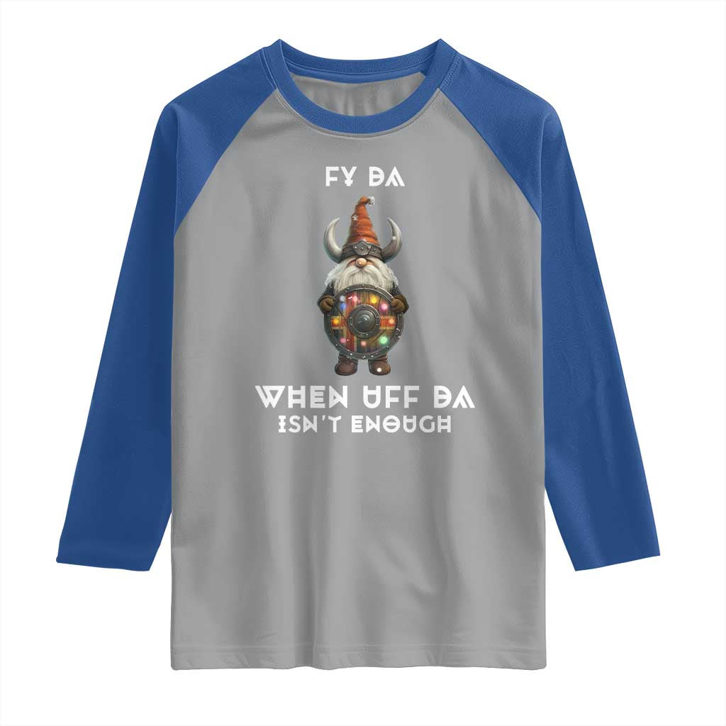 Funny Christmas Viking Gnome Raglan Shirt Fy Da When Uff Da Isn't Enough Norwegian Santa Hat - Wonder Print Shop