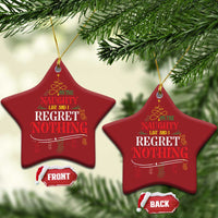 Funny Xmas Christmas Ornament On The Naughty List And I Regret Nothing Xmas Tree - Wonder Print Shop