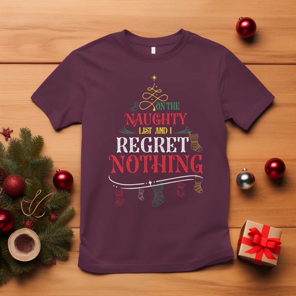 Funny Christmas T Shirt On The Naughty List And I Regret Nothing Xmas Tree - Wonder Print Shop