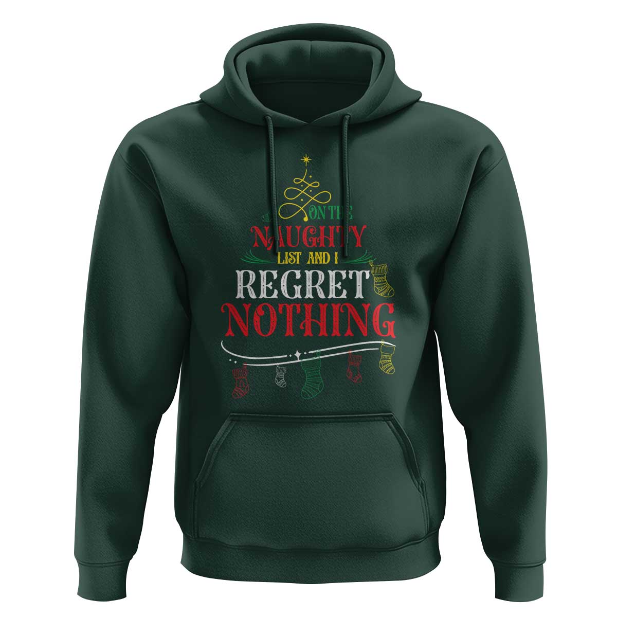 Funny Christmas Hoodie On The Naughty List And I Regret Nothing Xmas Tree