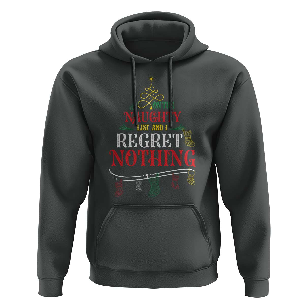 Funny Christmas Hoodie On The Naughty List And I Regret Nothing Xmas Tree