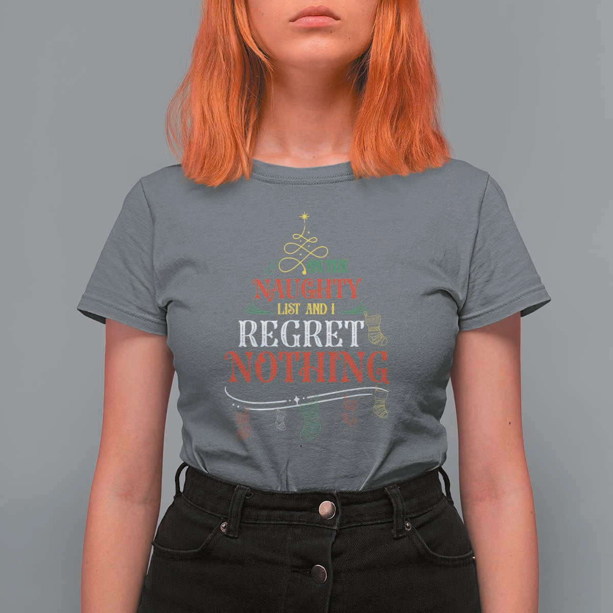 Funny Christmas T Shirt For Women On The Naughty List And I Regret Nothing Xmas Tree - Wonder Print Shop