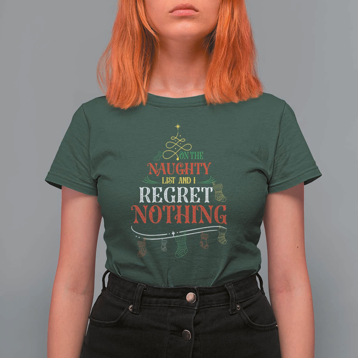 Funny Christmas T Shirt For Women On The Naughty List And I Regret Nothing Xmas Tree - Wonder Print Shop