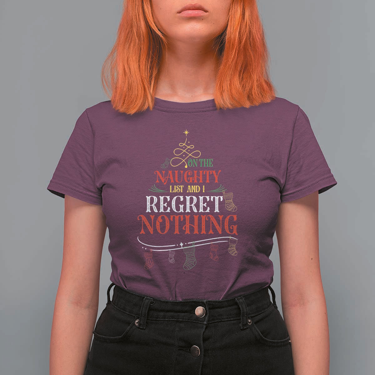 Funny Christmas T Shirt For Women On The Naughty List And I Regret Nothing Xmas Tree - Wonder Print Shop