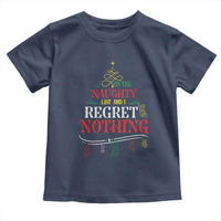 Funny Christmas Toddler T Shirt On The Naughty List And I Regret Nothing Xmas Tree