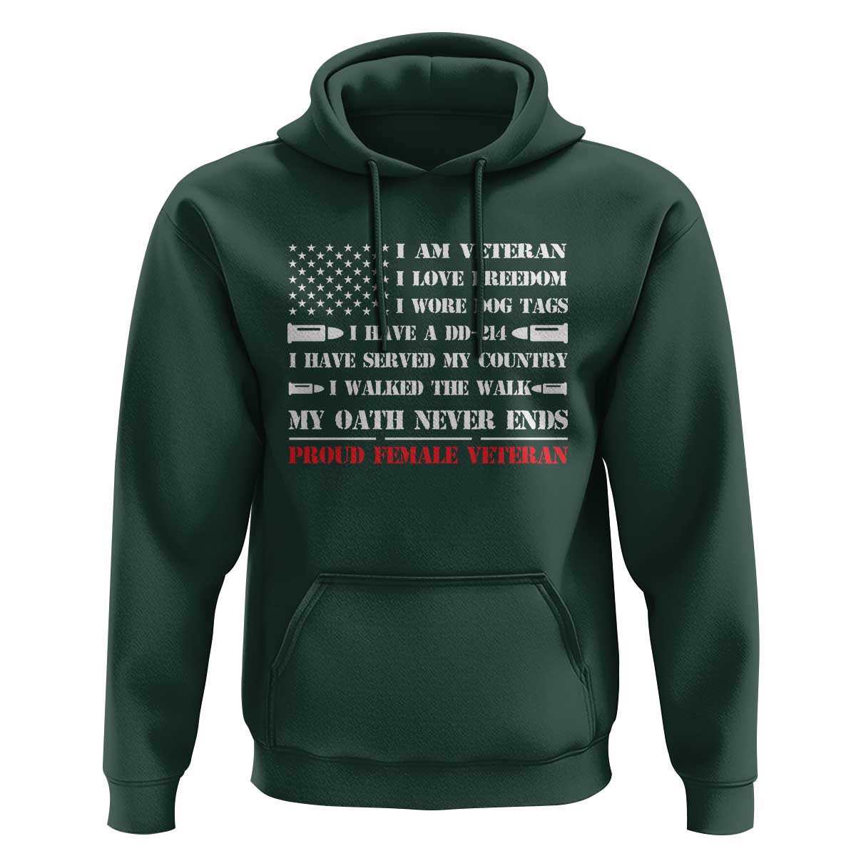 Proud Female Veteran Hoodie I Am Veteran I Love Freedom My Oath Never Ends American Flag
