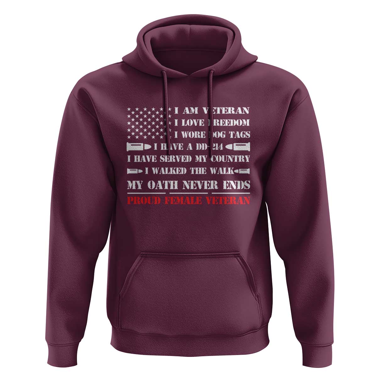 Proud Female Veteran Hoodie I Am Veteran I Love Freedom My Oath Never Ends American Flag