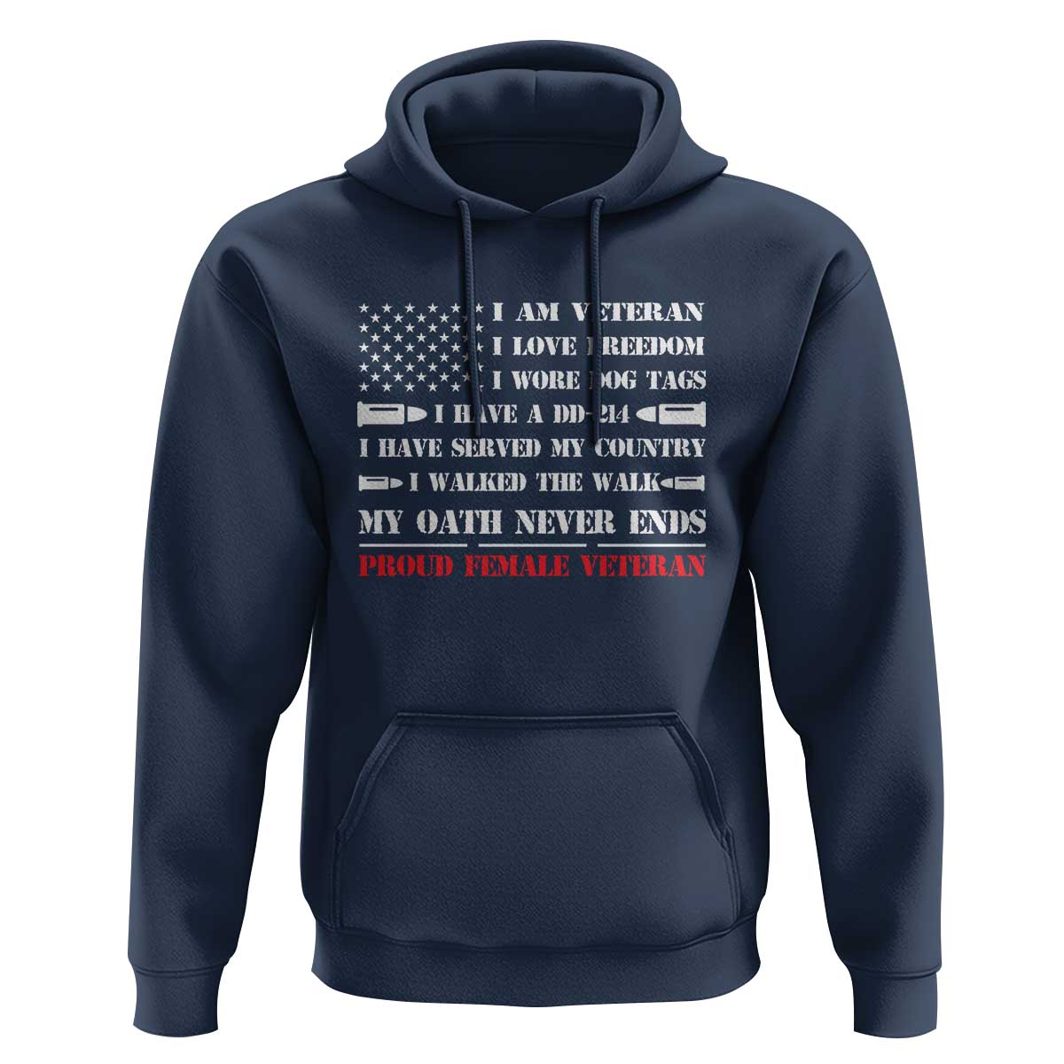 Proud Female Veteran Hoodie I Am Veteran I Love Freedom My Oath Never Ends American Flag