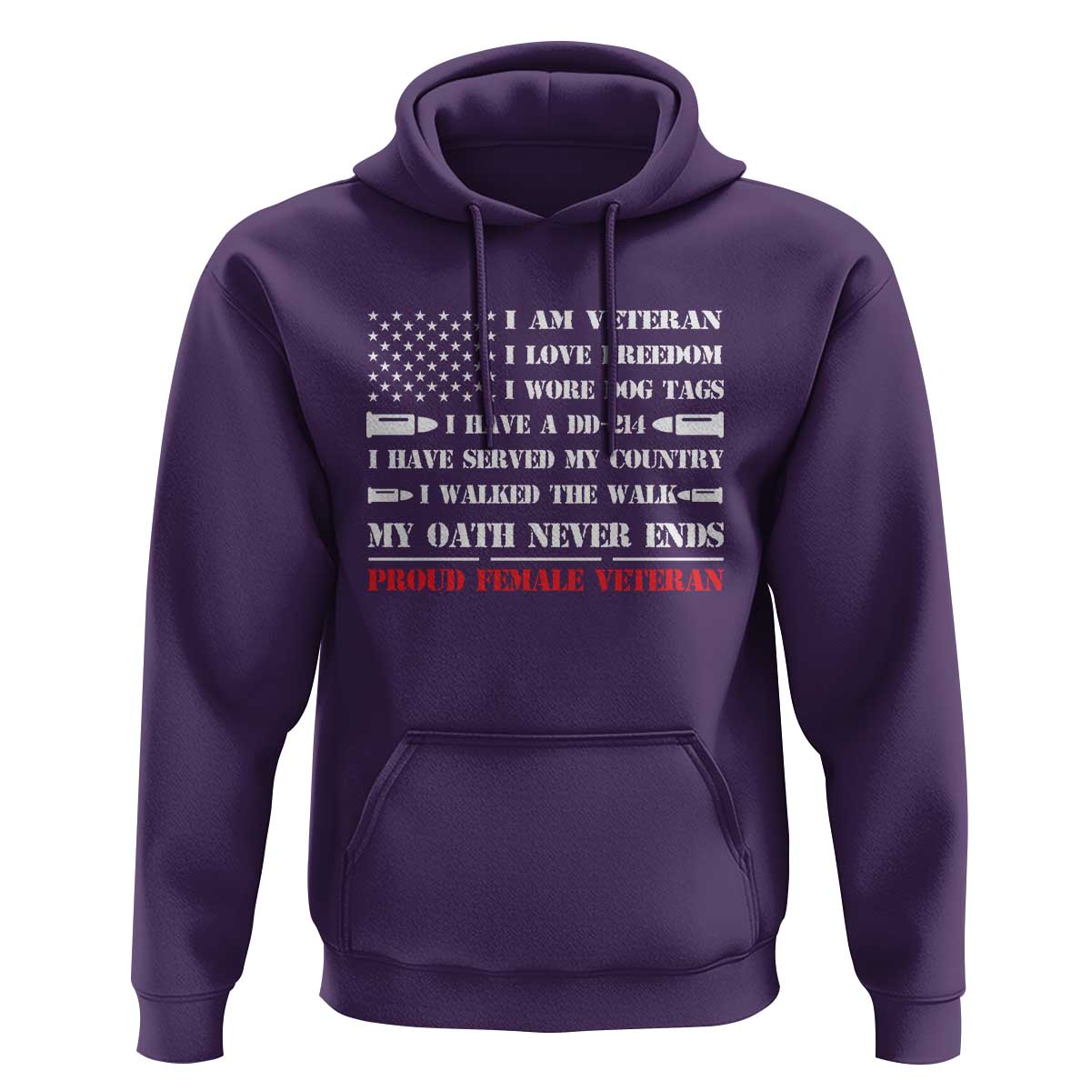 Proud Female Veteran Hoodie I Am Veteran I Love Freedom My Oath Never Ends American Flag