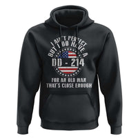 Veterans Hoodie I Ain't Perfect But I Do Have A DD-214 American Flag Military