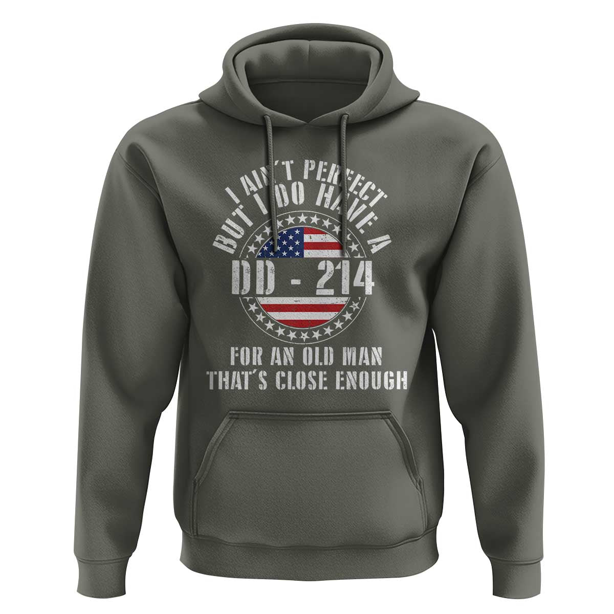 Veterans Hoodie I Ain't Perfect But I Do Have A DD-214 American Flag Military