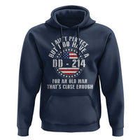 Veterans Hoodie I Ain't Perfect But I Do Have A DD-214 American Flag Military