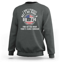 Veterans Sweatshirt I Ain't Perfect But I Do Have A DD-214 American Flag Military - Wonder Print Shop