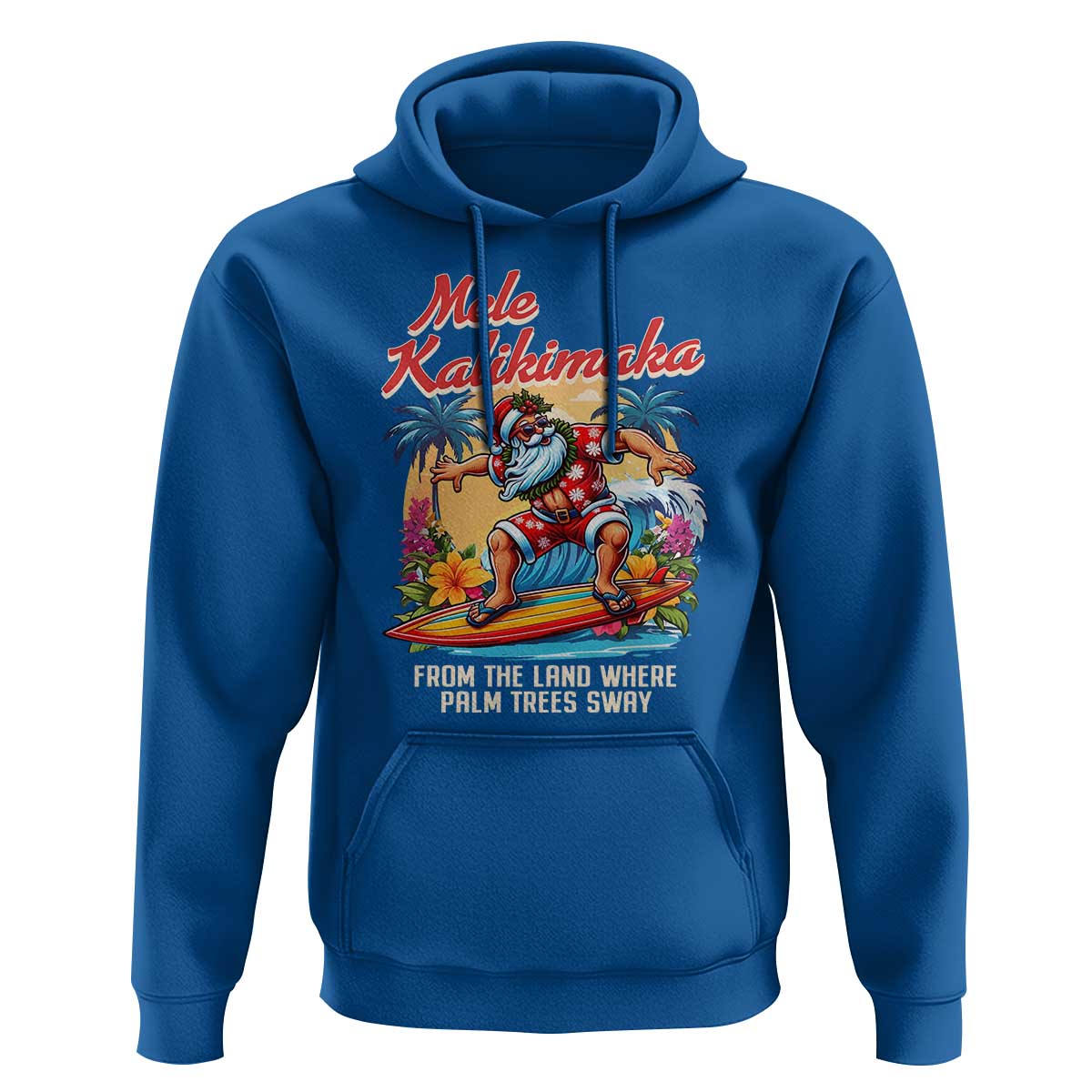 Christmas In Hawaii Hoodie Mele Kalikimaka From The Land Where Palm Trees Sway Surfing Santa