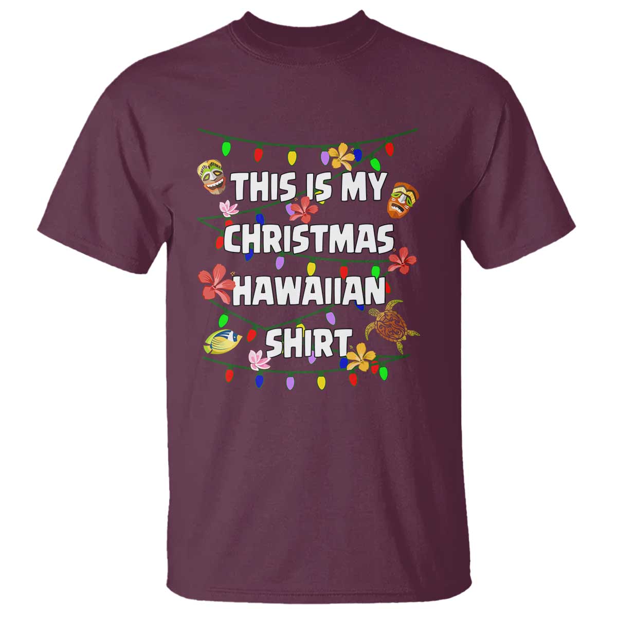 Christmas In Hawaii T Shirt This Is My Christmas Hawaiian Shirt Tikis Hibiscus Flower - Wonder Print Shop