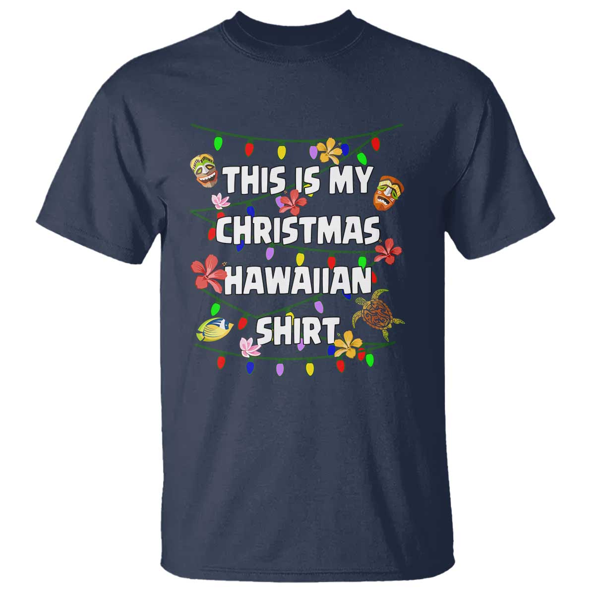 Christmas In Hawaii T Shirt This Is My Christmas Hawaiian Shirt Tikis Hibiscus Flower - Wonder Print Shop