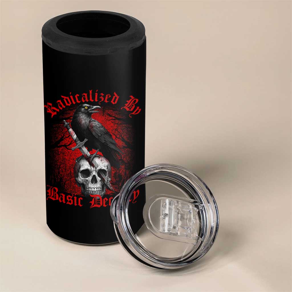Radicalized By Basic Decency 4 in 1 Can Cooler Tumbler Vintage Gothic Victorian Crow Skull - Wonder Print Shop