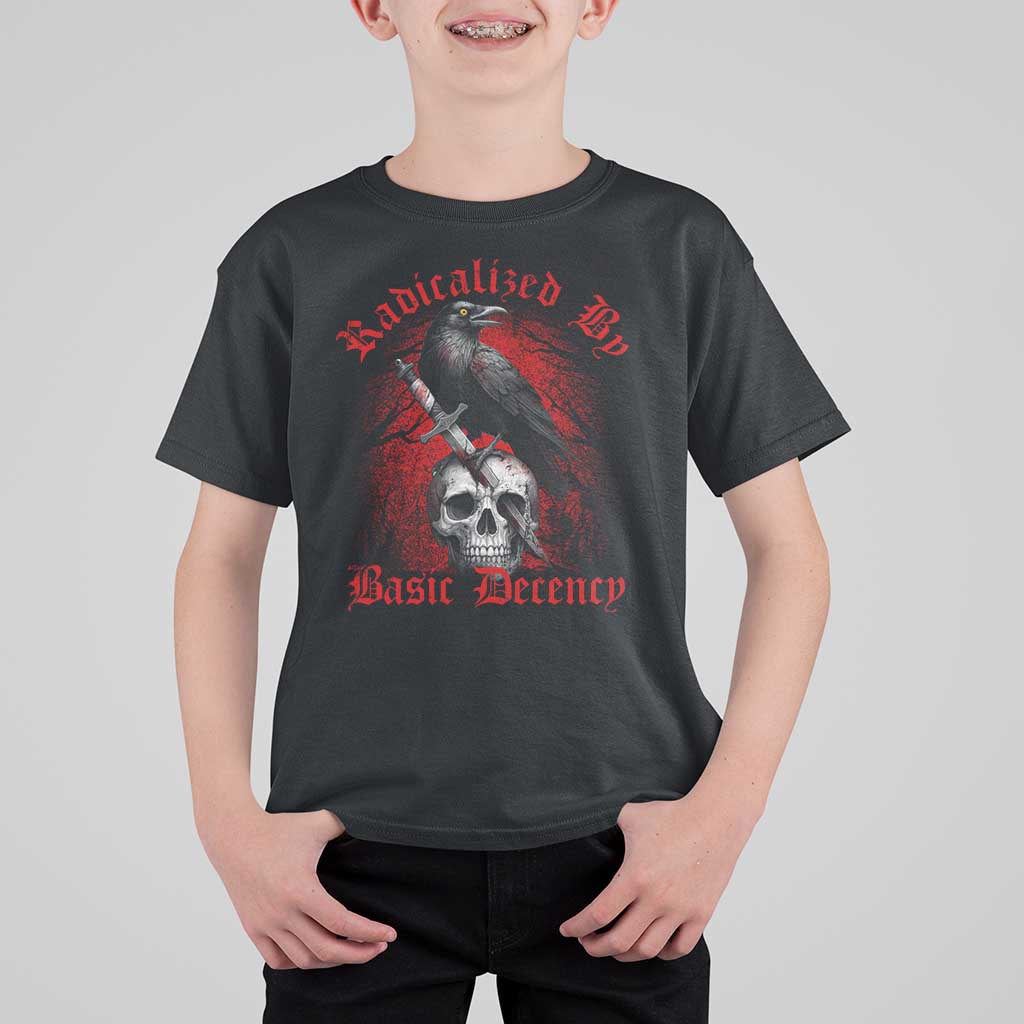 Radicalized By Basic Decency T Shirt For Kid Vintage Gothic Victorian Crow Skull - Wonder Print Shop