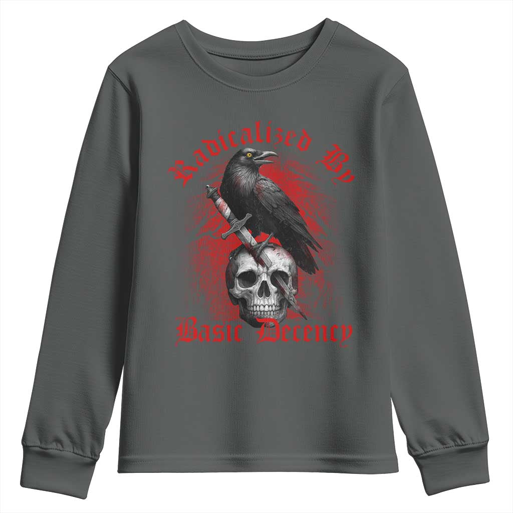 Radicalized By Basic Decency Youth Sweatshirt Vintage Gothic Victorian Crow Skull - Wonder Print Shop