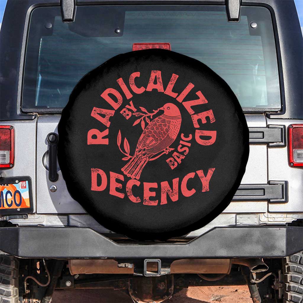 Radicalized By Basic Decency Spare Tire Cover Feminist Activist - Wonder Print Shop