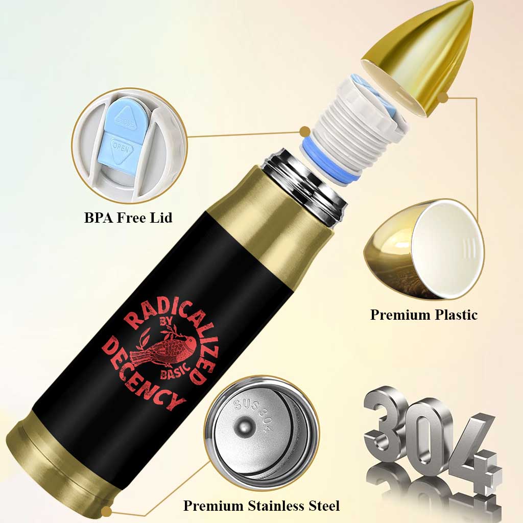 Radicalized By Basic Decency Bullet Tumbler Feminist Activist - Wonder Print Shop