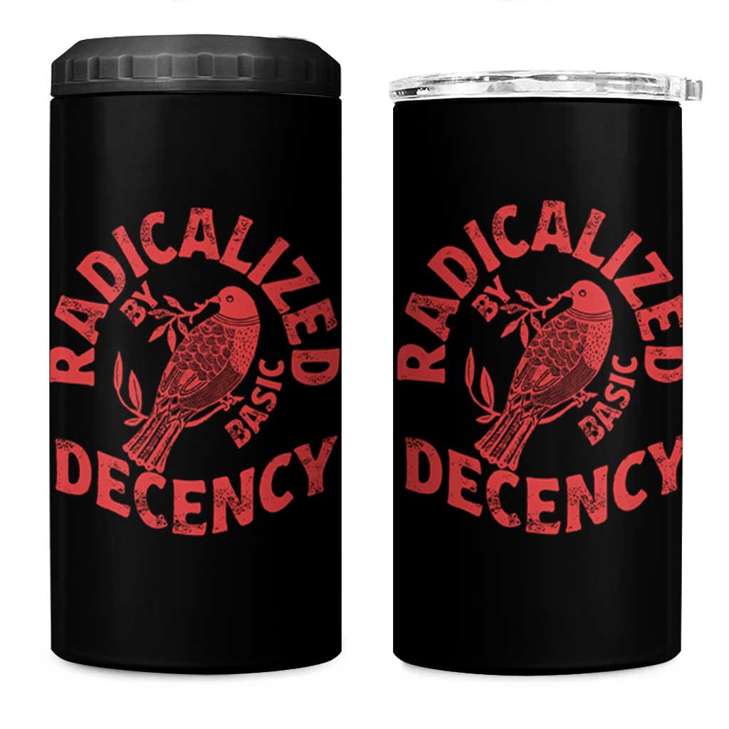 Radicalized By Basic Decency 4 in 1 Can Cooler Tumbler Feminist Activist - Wonder Print Shop