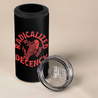 Radicalized By Basic Decency 4 in 1 Can Cooler Tumbler Feminist Activist - Wonder Print Shop