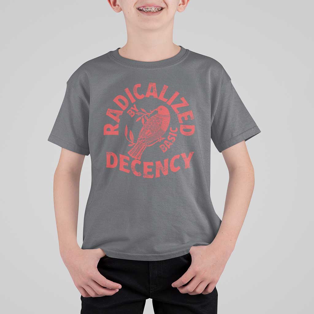 Radicalized By Basic Decency T Shirt For Kid Feminist Activist - Wonder Print Shop
