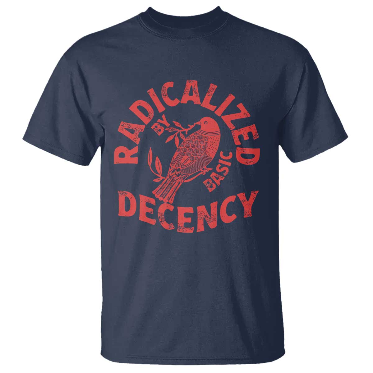 Radicalized By Basic Decency T Shirt Feminist Activist - Wonder Print Shop