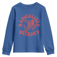 Radicalized By Basic Decency Youth Sweatshirt Feminist Activist - Wonder Print Shop