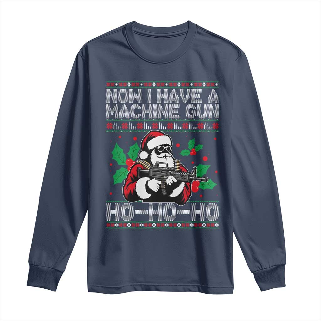 Funny Christmas 80's Die Movie Long Sleeve Shirt Now I Have A Machine Gun Ho Ho Ho Gun Lover - Wonder Print Shop