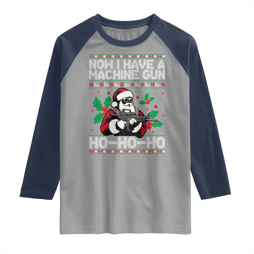 Funny Christmas 80's Die Movie Raglan Shirt Now I Have A Machine Gun Ho Ho Ho Gun Lover - Wonder Print Shop