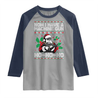 Funny Christmas 80's Die Movie Raglan Shirt Now I Have A Machine Gun Ho Ho Ho Gun Lover - Wonder Print Shop