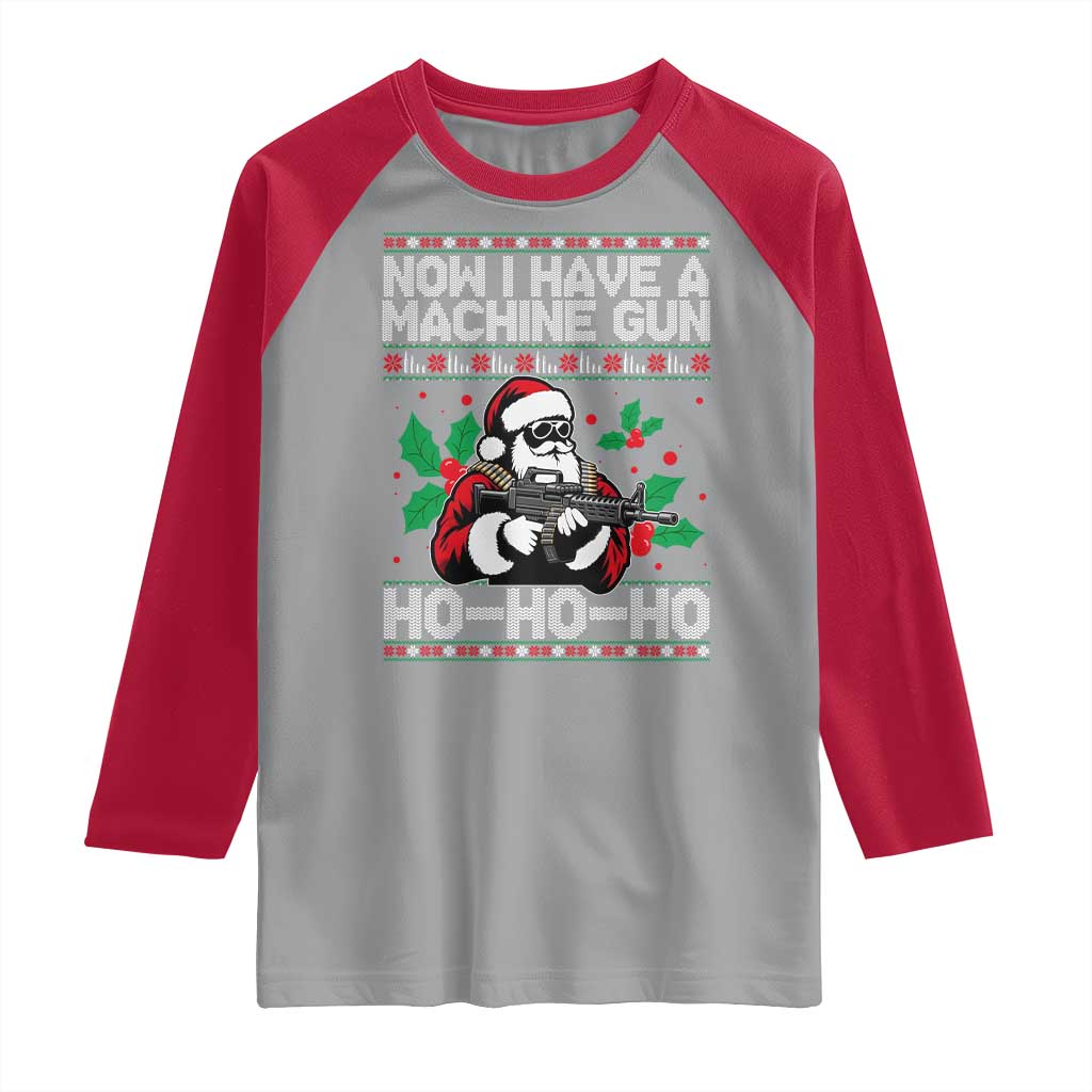 Funny Christmas 80's Die Movie Raglan Shirt Now I Have A Machine Gun Ho Ho Ho Gun Lover - Wonder Print Shop