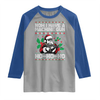 Funny Christmas 80's Die Movie Raglan Shirt Now I Have A Machine Gun Ho Ho Ho Gun Lover - Wonder Print Shop