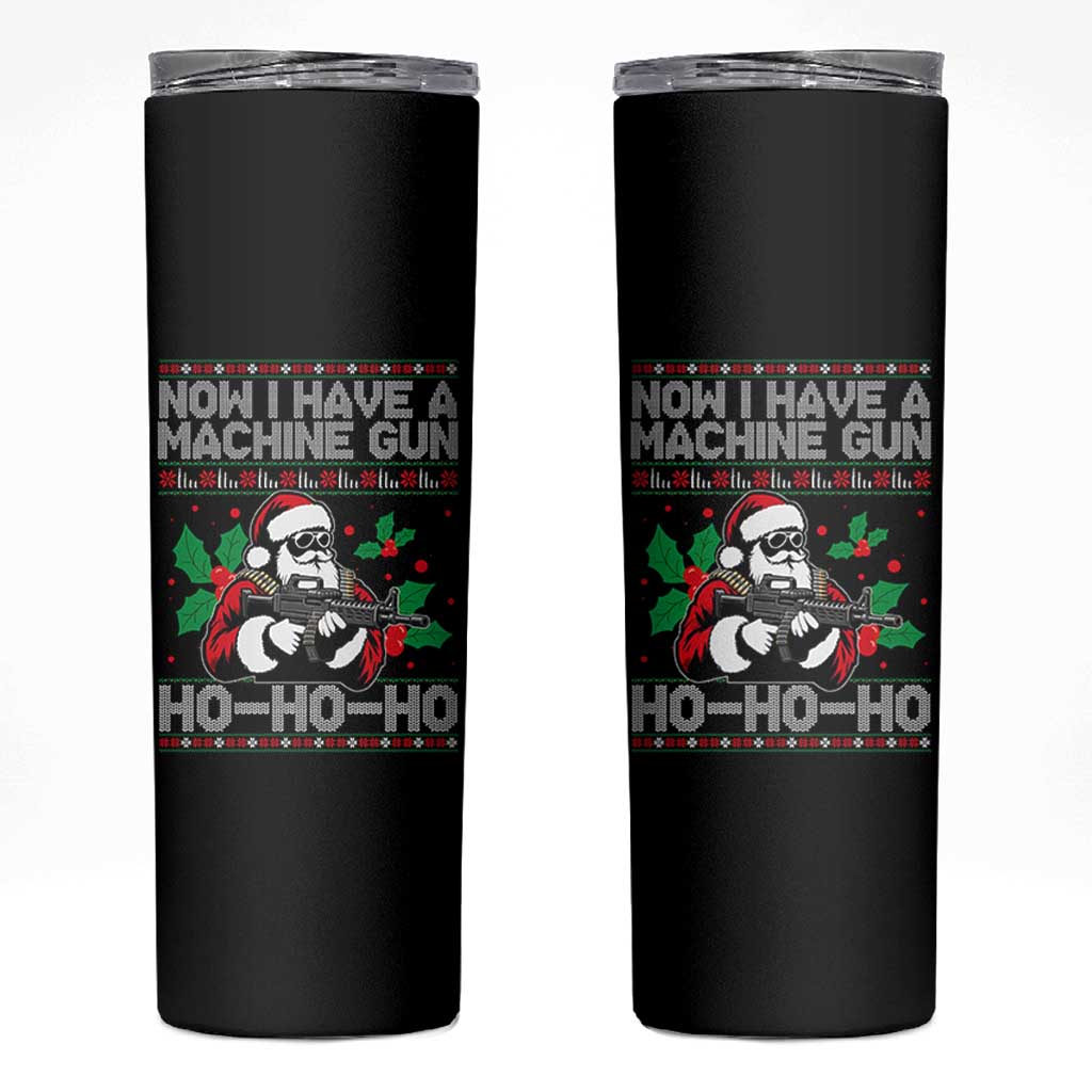 Funny Christmas 80's Die Movie Skinny Tumbler Now I Have A Machine Gun Ho Ho Ho Gun Lover - Wonder Print Shop