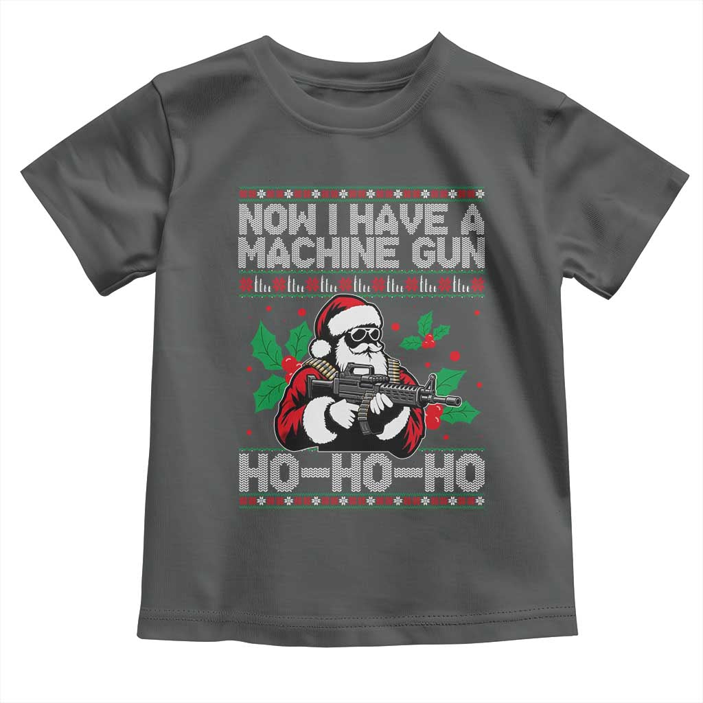 Funny Christmas 80's Die Movie Toddler T Shirt Now I Have A Machine Gun Ho Ho Ho Gun Lover - Wonder Print Shop