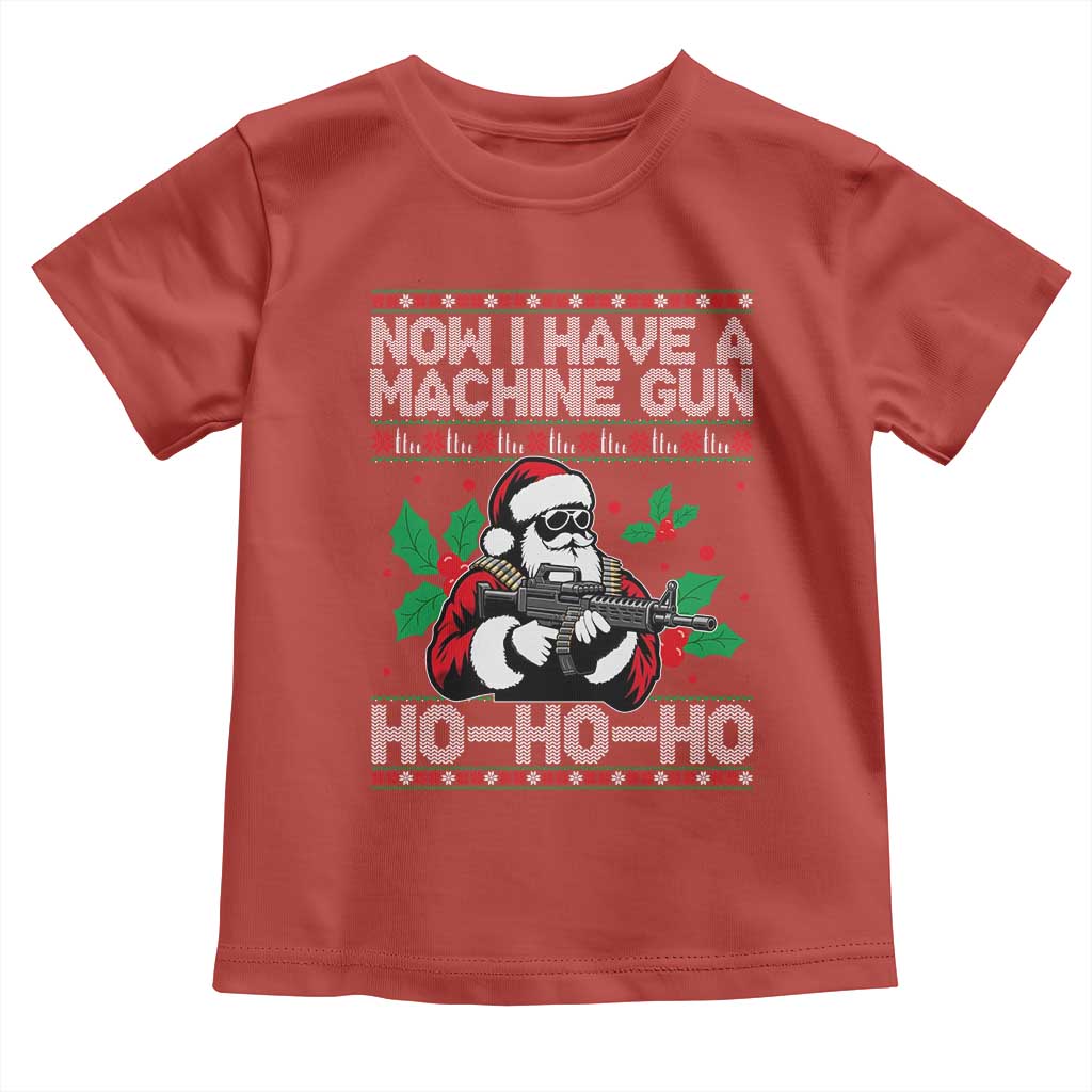 Funny Christmas 80's Die Movie Toddler T Shirt Now I Have A Machine Gun Ho Ho Ho Gun Lover - Wonder Print Shop